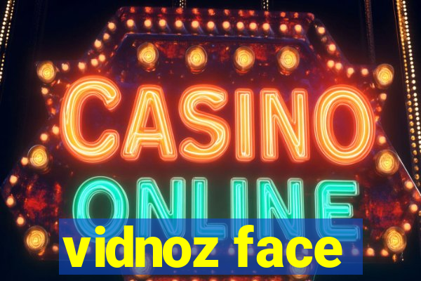 vidnoz face